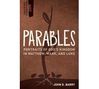 Parables - Portraits of God`s Kingdom in Matthew, Mark, and Luke (Not Your Average Bible Study)