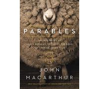 Parables: The Mysteries of God's Kingdom Revealed Through the Stories Jesus Told