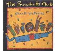 Parachute Club - Small Victories