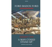 Parade's End: A Man Could Stand Up: A Novel Pt. 3: 03