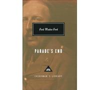 Parade's End (Everyman’s Library Contemporary Classics)