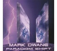Paradigm Shift by Mark Dwane (2007-01-16)