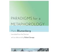 Paradigms for a Metaphorology (Signale: Modern German Letters, Cultures, and Thought)