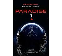 Paradise-1: A terrifying survival horror set in deep space (Paperback) - David Wellington Book