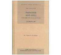 Paradise and Hell (Islamic Creed Series, 7)