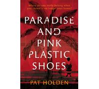 Paradise and Pink Plastic Shoes
