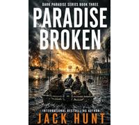 Paradise Broken: A Post-Apocalyptic EMP Survival Thriller (Dark Paradise)