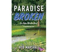 Paradise Broken: Eco Action Adventure Novel - Empowering love