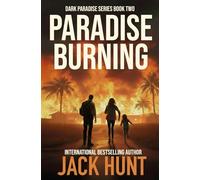Paradise Burning: A Post-Apocalyptic EMP Survival Thriller (Dark Paradise)