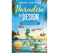 PARADISE BY DESIGN: Your Affordable Expat Retirement in the Pearl of the Orient Seas
