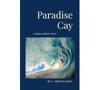 Paradise Cay: The Ruben Smith Series