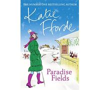 Paradise Fields: From the #1 bestselling author of uplifting feel-good fiction
