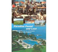 Paradise Found and Lost The History of the First All-Inclusive Resort in the Caribbean