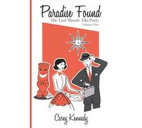 Paradise Found: The Last-Minute Tiki Party, Volume One