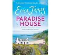 Paradise House : Set on the Pembrokeshire coast, a riveting and uplifting novel about three sisters from the Sunday Times bestselling author