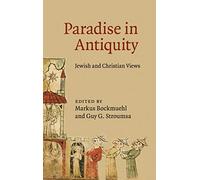 Paradise in Antiquity: Jewish and Christian Views