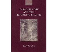 Paradise Lost and the Romantic Reader by Lucy Newlyn (English) Paperback Book