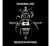 Paradise Lost - Believe In Nothing (Remixed / Remastered) [Limited Digipack - incl. 2 bonus tracks]