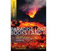 Paradise Lost: York Notes Advanced - everything you need to study and prepare for the 2025 and 2026 exams: (York Notes Advanced)