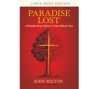 Paradise Lost (Large Print): A Readable Story Edition of John Milton's Epic (Easy-to-read Version)