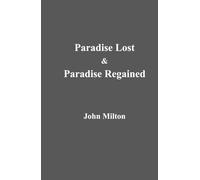 Paradise Lost & Paradise Regained