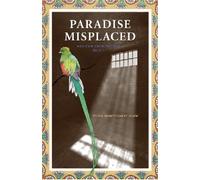 Paradise Misplaced : Book 1 of the Mexican Eden Trilogy
