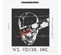 Paradise Now - We Never Die: - CD / Album