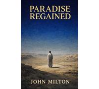 PARADISE REGAINED