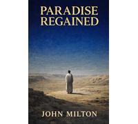 PARADISE REGAINED