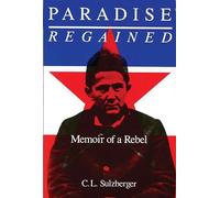 Paradise Regained: Memoir of a Rebel