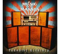 Paradise Regained - Music for the Masses