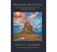 Paradise Revisited: a Mythic Comparison of John Milton's Paradise Lost and the Navajo Creation Story