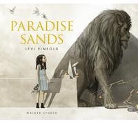 Paradise Sands: A Story of Enchantment : A hauntingly illustrated dark fairy tale where a young girl bargains with a beastly ruler to save her brothers from a ghostly hotel