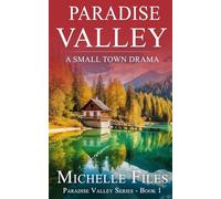 Paradise Valley: A Small Town Drama (Paradise Valley Drama Series)