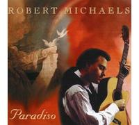Paradiso by Robert Michaels (1999-07-30)