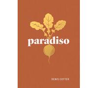 Paradiso: Recipes and Reflections