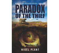 Paradox of The Thief: a gripping archaeological thriller (Reed Hascombe archaeological adventure thrillers)
