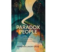Paradox People: Learning to Live the Beatitudes
