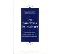 PARADOXES DE L ECRITURE: Sociologie des écrits professionnels dans les institutions d'encadrement
