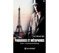 Paradoxes et Métaphores: Tome I : Les témoins de Kärsimys