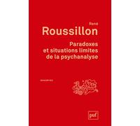Paradoxes et situations limites de la psychanalyse