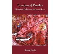 Paradoxes of Paradise: Identity and Difference in the Song of Songs (Classic Reprints)