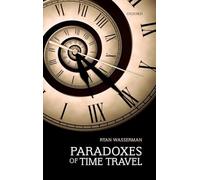 Paradoxes of Time Travel – Oxford University Press