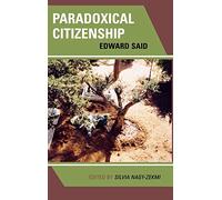 Paradoxical Citizenship: Essays on Edward Said