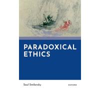 Paradoxical Ethics