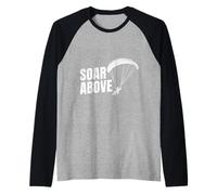 Paraglider SOAR Above Funny Paraglider Raglan Baseball Tee