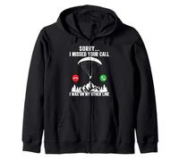 Paraglider SORRY I MISSED YOUR CALL Funny Paraglide Zip Hoodie