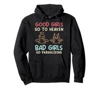 Paragliding GOOD GIRLS GO TO HEAVEN Funny Para Glide Pullover Hoodie
