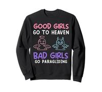 Paragliding GOOD GIRLS GO TO HEAVEN Funny Para Glide Sweatshirt