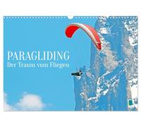 Paragliding: the dream of flying UK-Version (Wall Calendar 2026 DIN A3 Landscape), CALVENDO 12 Month Wall Calendar